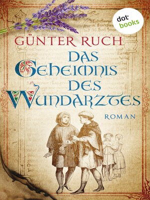 cover image of Das Geheimnis des Wundarztes